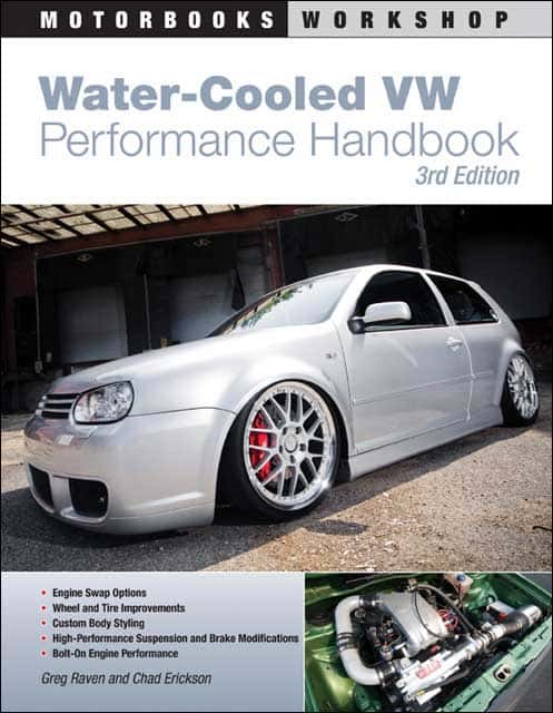 Water-Cooled VW Performance Handbook, by Greg Raven and Chad Erickson